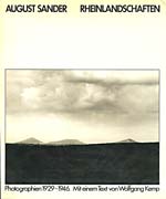 August Sander: Rheinlandschaften 1929-1946