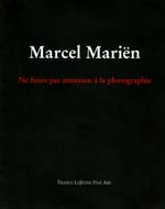 Marcel Mari&euml;n: 'Ne faites pas attention a la photographie